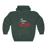Load image into Gallery viewer, I&#39;d Rather Be Single Unisex Heavy Blend™ Hooded Sweatshirt
